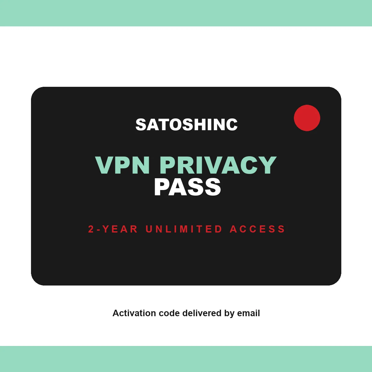 Satoshinc VPN Privacy Pass digital product card
